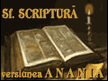 SFÂNTA SCRIPTURĂ - versiunea ANANIA - www.dervent.ro